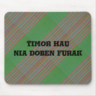 Mousepad Timor hau nia doben furak