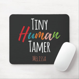 Mousepad Típica de Professores Tiny Human Tamer Kindergart