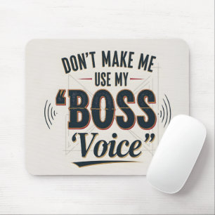 Mousepad Tipografia de Voz de Chefe Humorística Decoração d
