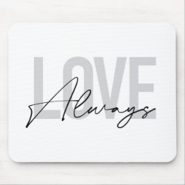 Mousepad Tipografia moderna, simples, urbana "Love Always"