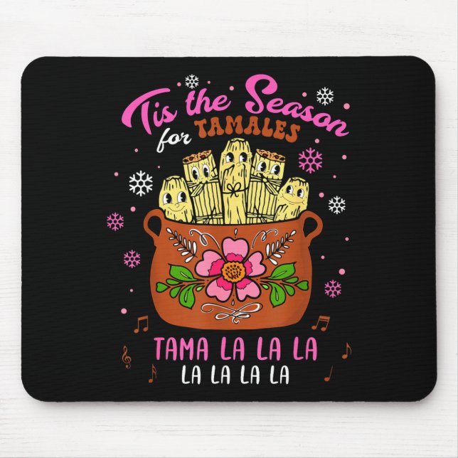 Mousepad Tis The Season For Tamales Mexican Tamala Navidad  (Frente)