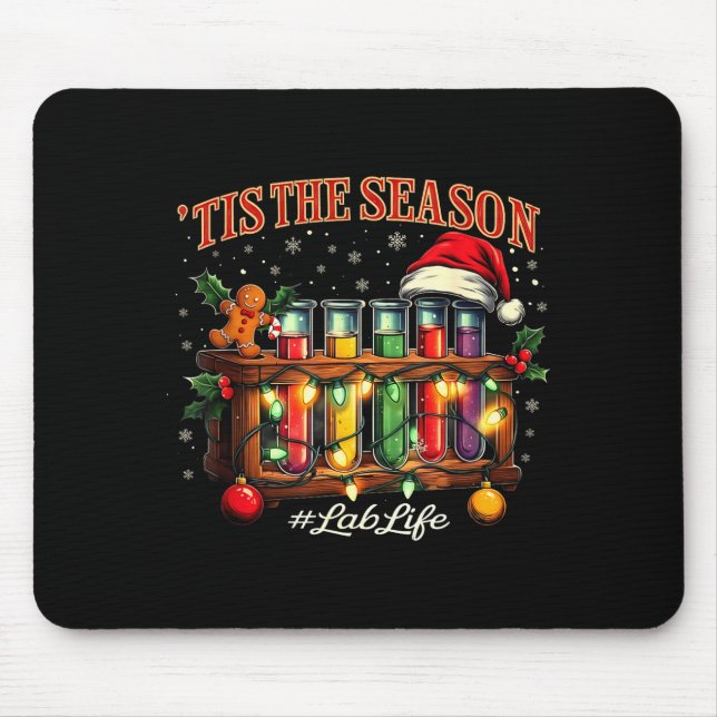 Mousepad Tis The Season Lab Life Medical Christmas Scientis (Frente)