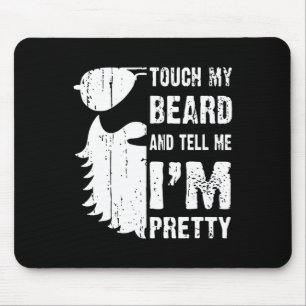 Mousepad Toca Na Minha Barba E Diz-Me Que Sou Bonito Cotaçã