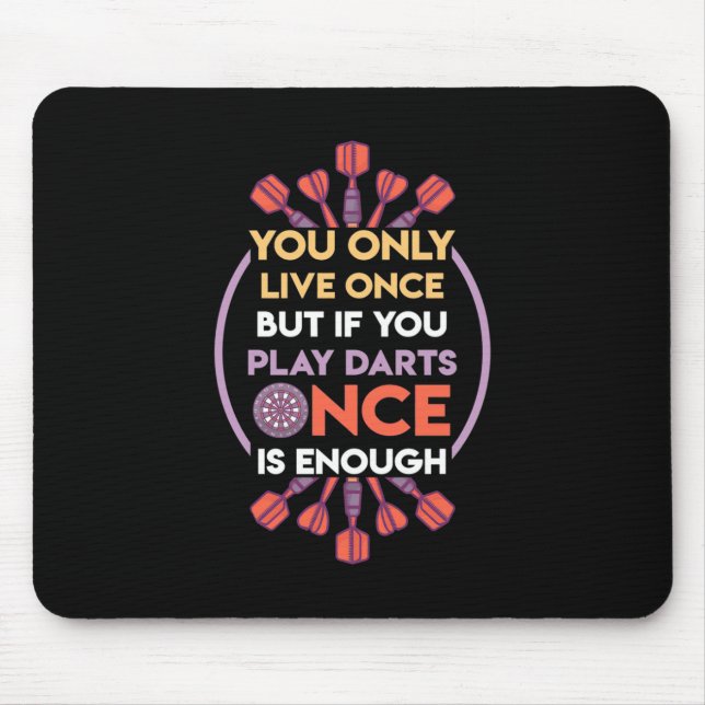 Mousepad Tocar Dardos Uma Vez É O Suficiente (Frente)