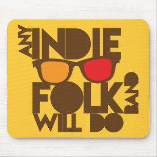 Mousepad TODA A banda indie dos povos fará!