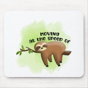 Mousepad Toda a energia de uma preguiça