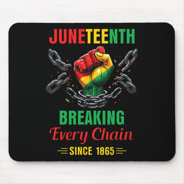 Mousepad Toda Cadeia Desde 1865 Mulheres Homens Juneteenth  (Frente)