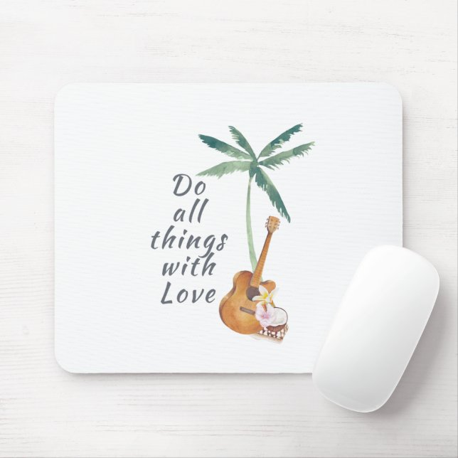 Mousepad Todas As Coisas Com Amor Tropical (Com mouse)