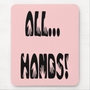 Mousepad Todas as mãos...