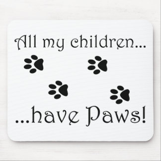 Mousepad Todas minhas crianças…
