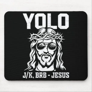 Mousepad Toddler Yolo Lol Jk Brb Jesus Cristo Deus Cristão