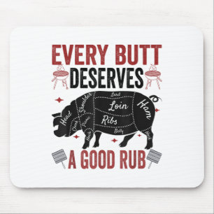 Mousepad Todo Bumbum Merece Um Bom Fumar De Porco Engraçado