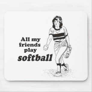 Mousepad Todo meu softball do jogo dos amigos