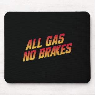 Mousepad Todos os Gás Sem Travões - Quo Motivacional Inspir