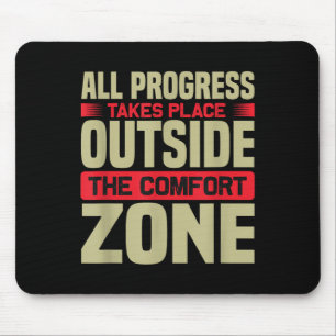 Mousepad Todos Os Progressos Ocorrem Fora Da Zona De Confor