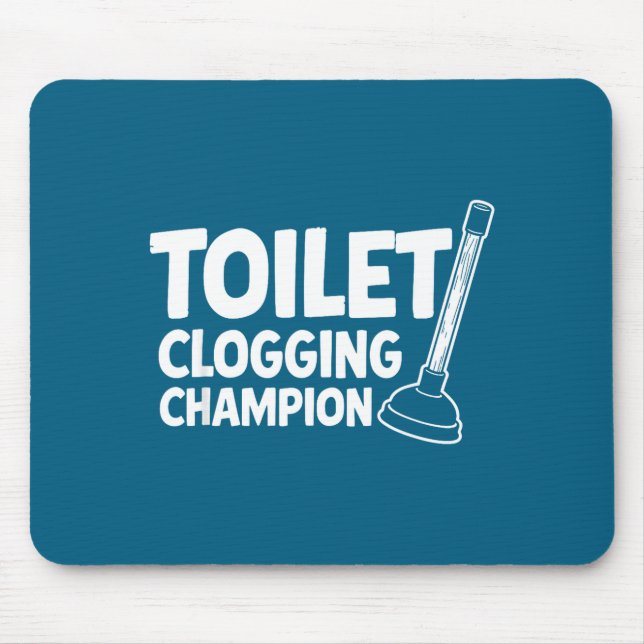 Mousepad Toilet Clogging Champion Laugh (Frente)