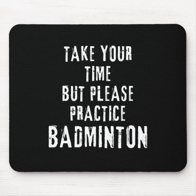 Mousepad Tome Sua Prática do Tempo Tribunal de Treinamento  (Frente)