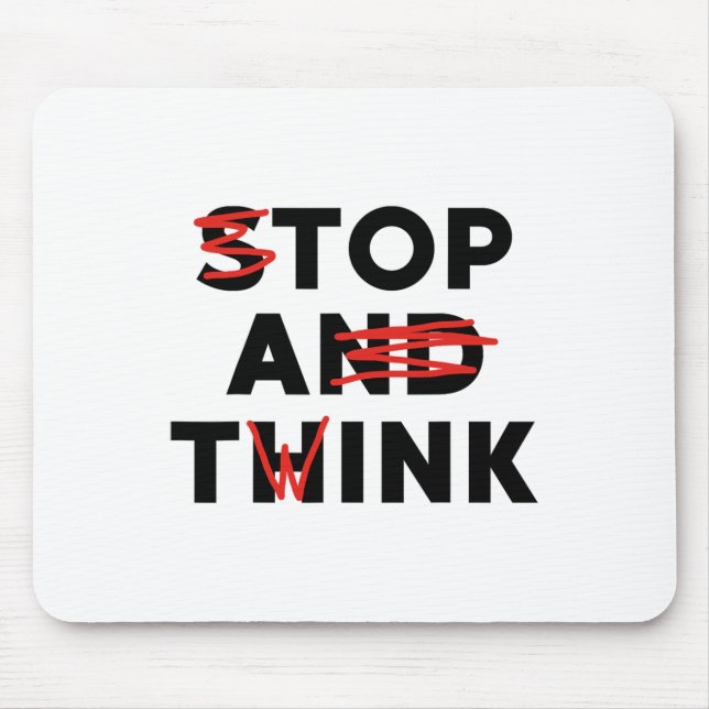 Mousepad Top A Twink (pare e pense) Engraçado (Frente)