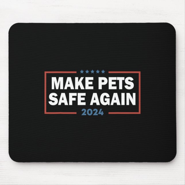 Mousepad Tornar Animais de Estimação Seguros Novamente Trum (Frente)