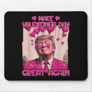Mousepad Torne o Dia dos Namorados Grande Novamente Funny T
