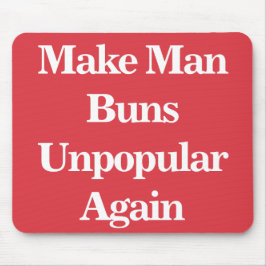 Mousepad Torne O Homem Despopular Novamente