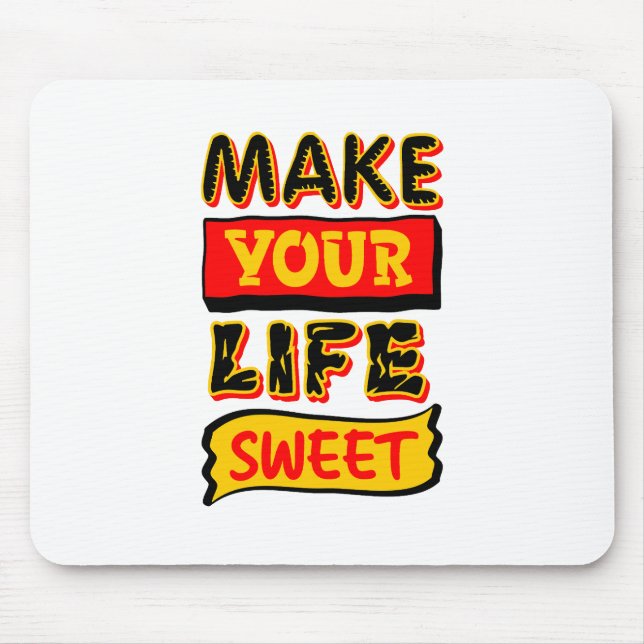 Mousepad Torne Sua Vida Doce (Frente)