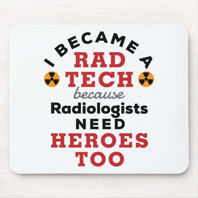 Mousepad Tornei-me um Rad Tech Engraçado Tecnológico Radiol (Frente)