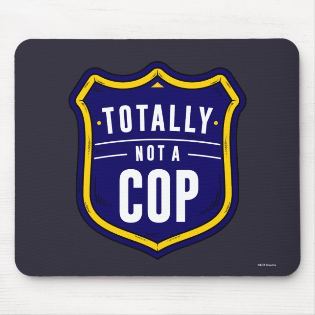 Mousepad Totalmente Não É Um Policial (Frente)