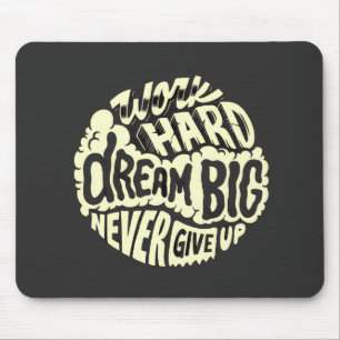 Mousepad Trabalhe duro, sonhe grande 