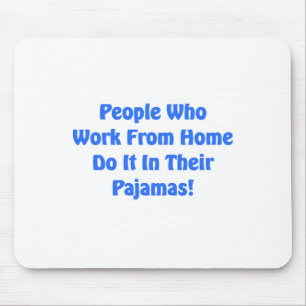 Mousepad Trabalhe em casa de pijama