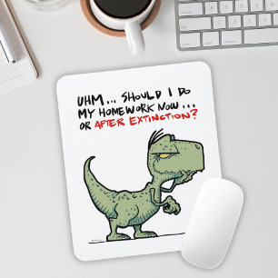 Mousepad Trabalho de casa agora ou depois da extinção? Dino