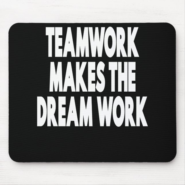 Mousepad Trabalho em equipe Faz O Sonho Funcionar (Frente)