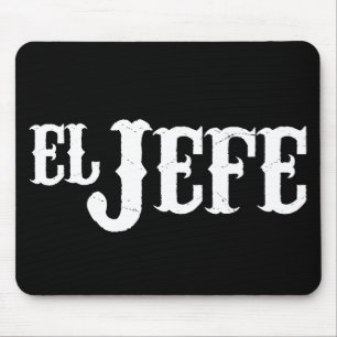 Mousepad Tradução do EL Jefe o chefe
