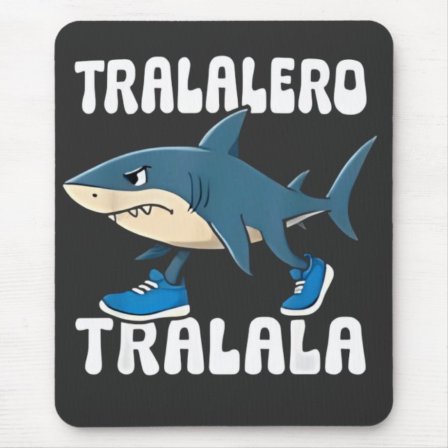 Mousepad Tralalalero Tralala Funny Shark Meme (Frente)