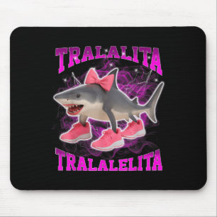 Mousepad Tralalalita Tralalelita Funny Italiana Brainrot Ha