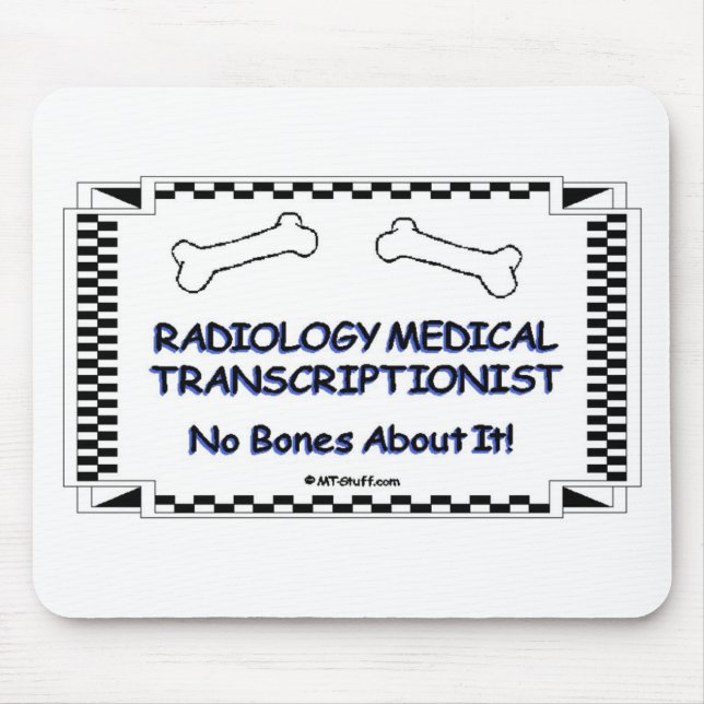 Mousepad Transcriptionist médico da radiologia (Frente)