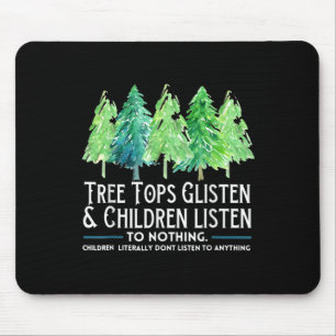 Mousepad TreeTops Ghear E As Crianças Não Ouvem Nada Ch
