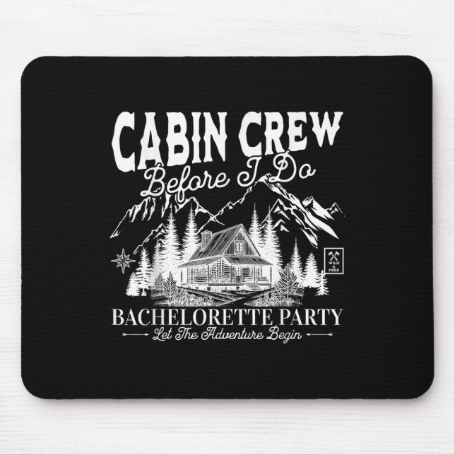 Mousepad Tripulação de Cabine Antes de Eu Fazer Acampamento (Frente)