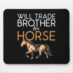 Mousepad Trocará Irmão Por Cavalo - Sobretudo O Cavalo