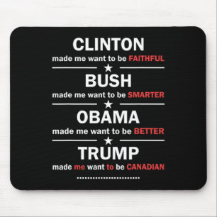 Mousepad Trump 2020 Funny Clinton Bush Obama Trump Canadens