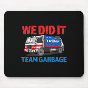 Mousepad Trump 2024 Engraçado Lixo Que Fizemos - Equipe Ga