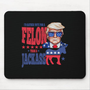 Mousepad Trump 2024 Eu Voto Preferencialmente Um Felon Que