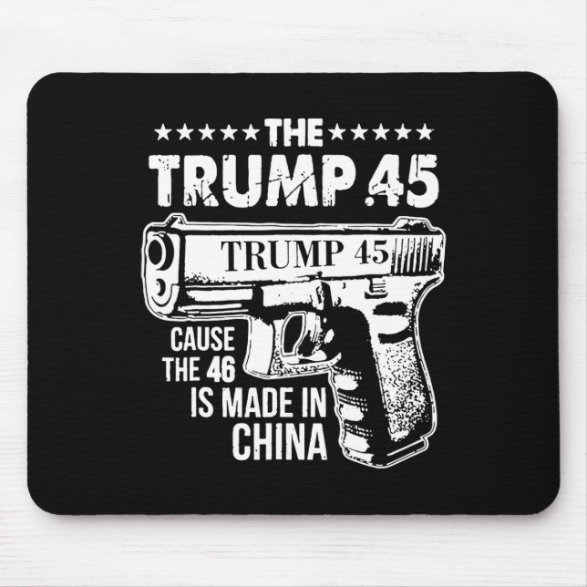 Mousepad Trump 45 Porque 46 É Feito Na China (Frente)