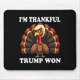 Mousepad Trump Ação de Graças Eu sou o Feliz Trump Won Autu