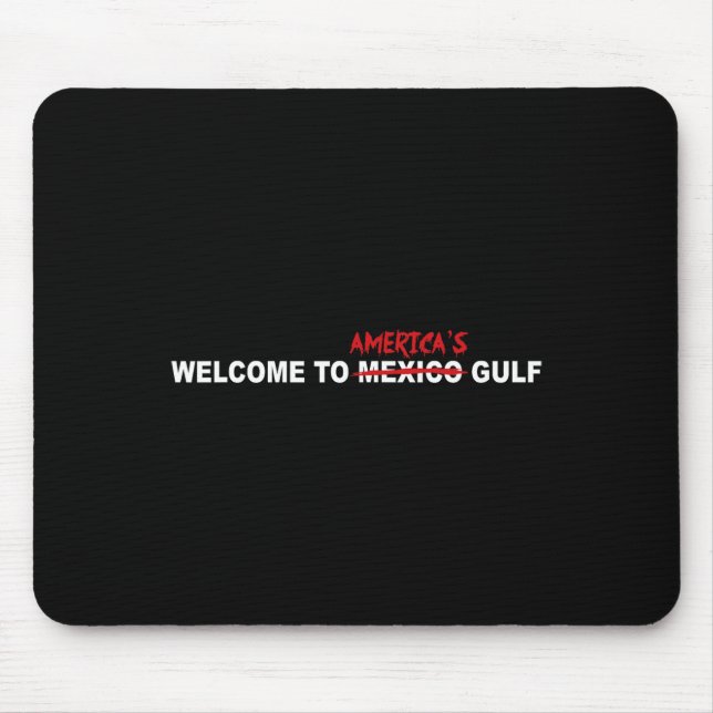 Mousepad Trump Bem-vindo ao Golfo da América (Frente)