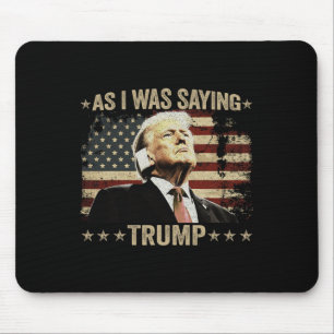 Mousepad Trump Como Eu Estava Dizendo Trump Sua Vance De Di