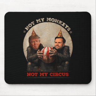 Mousepad Trump E Vance Não Meus Macacos Não Meu Circo