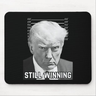 Mousepad Trump Mug Shot - Camisa Ainda vencedora