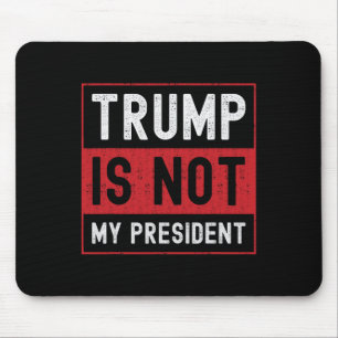 Mousepad Trump Não É Meu Presidente 1