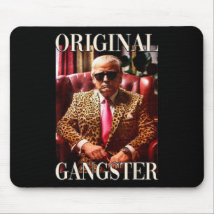Mousepad Trump Original Gangster Shirt Engraçado Mega Donal